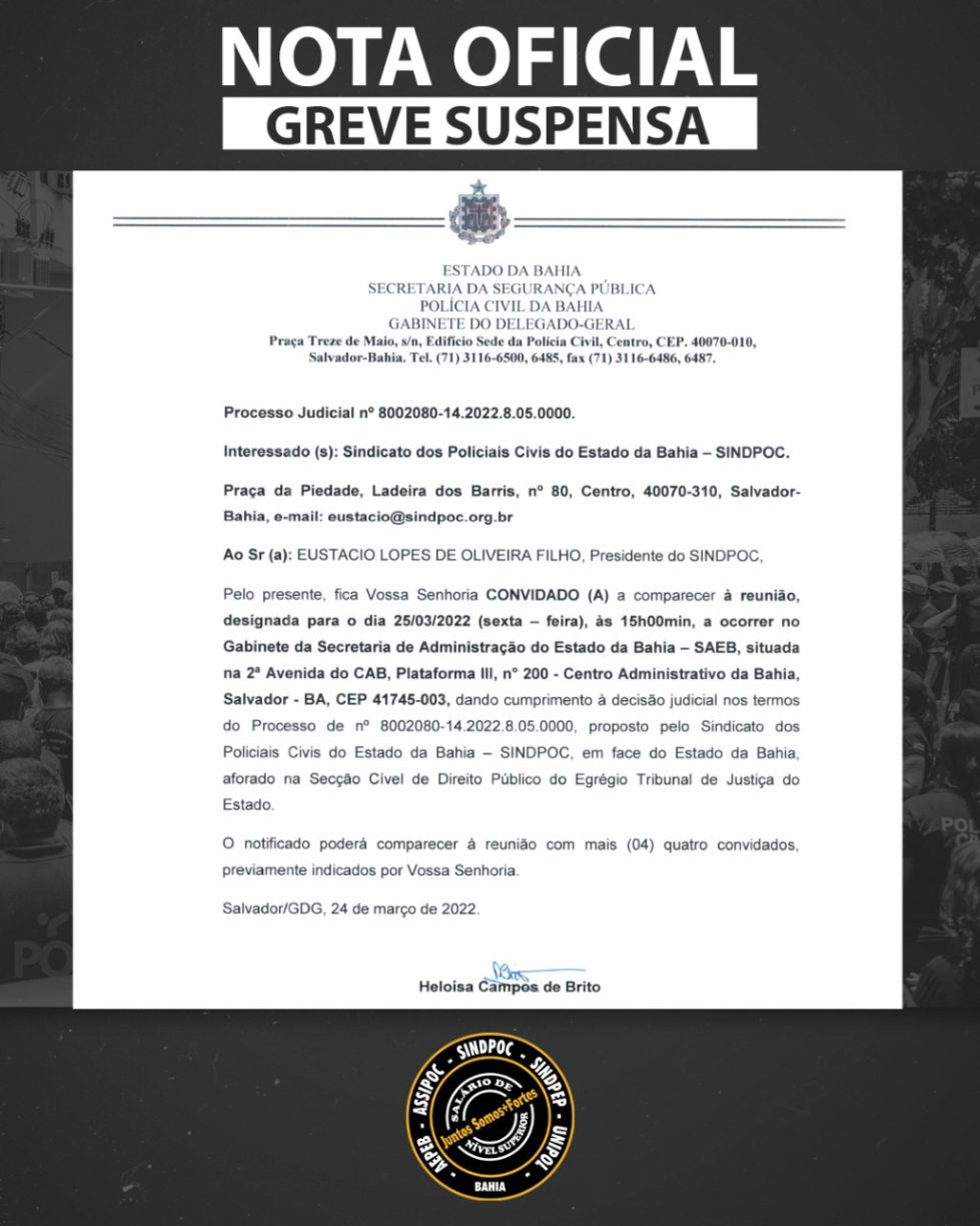 Deu prá trás!? Sindicato dos policiais civis da Bahia suspende paralisação de 72 horas, Governo chamou pra conversa.