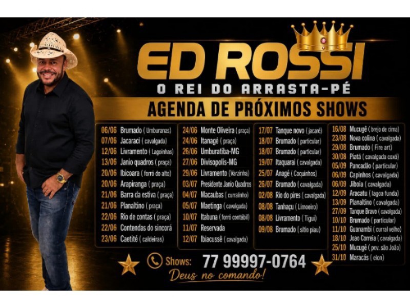 Ed Rossi o Rei do Arrasta-Pé intensifica maratona de shows no período junino.